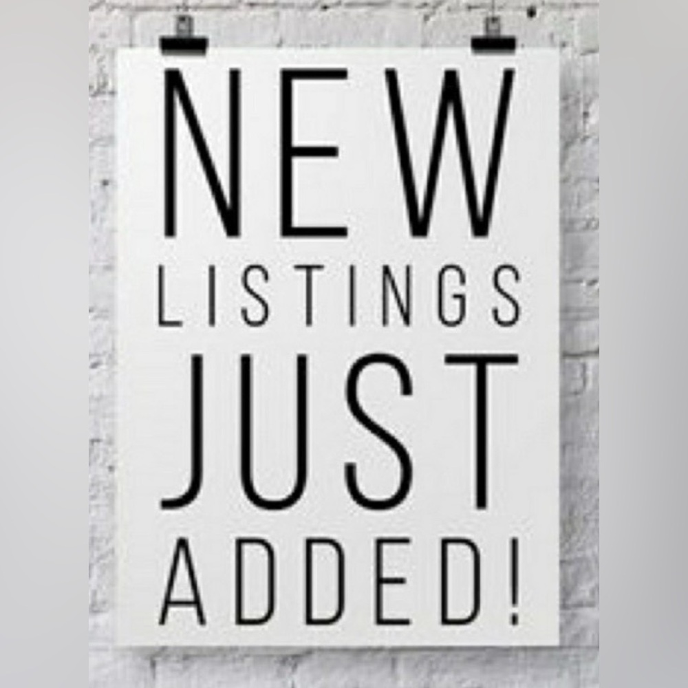 New Listings Just Added